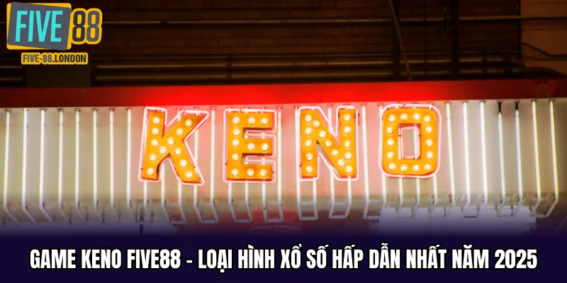 Game Keno Five88